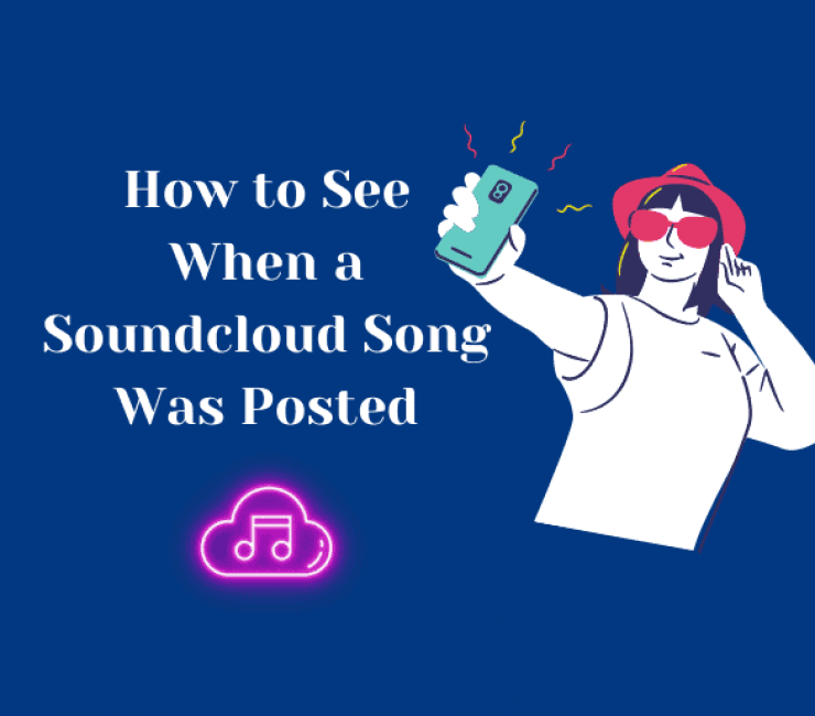 How to See When a Soundcloud Song Was Posted