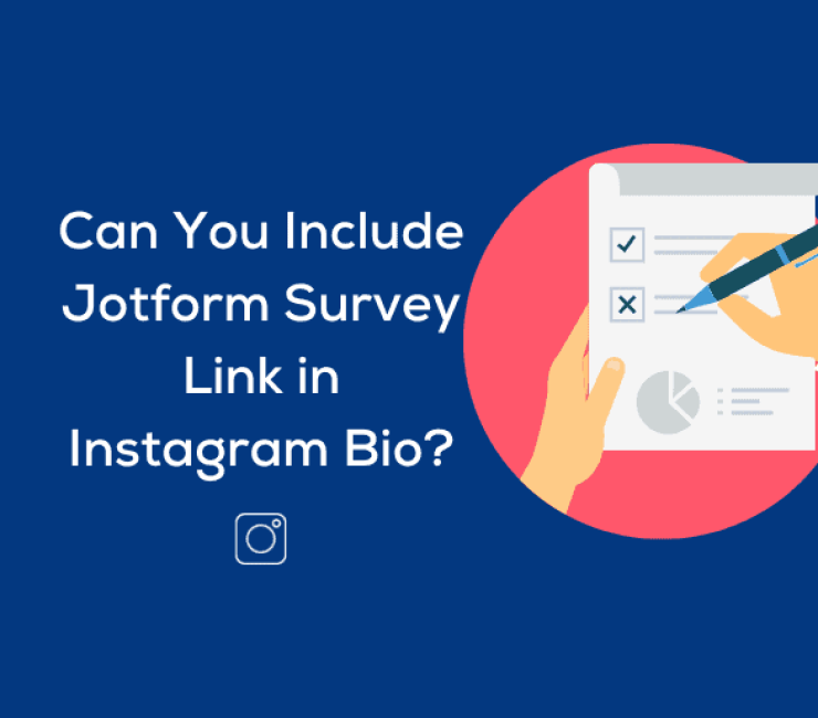 Can You Include Jotform Survey Link in Instagram Bio?