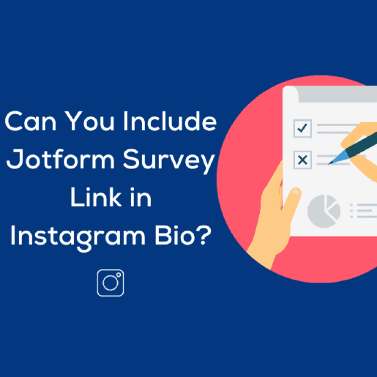 Can You Include Jotform Survey Link in Instagram Bio?