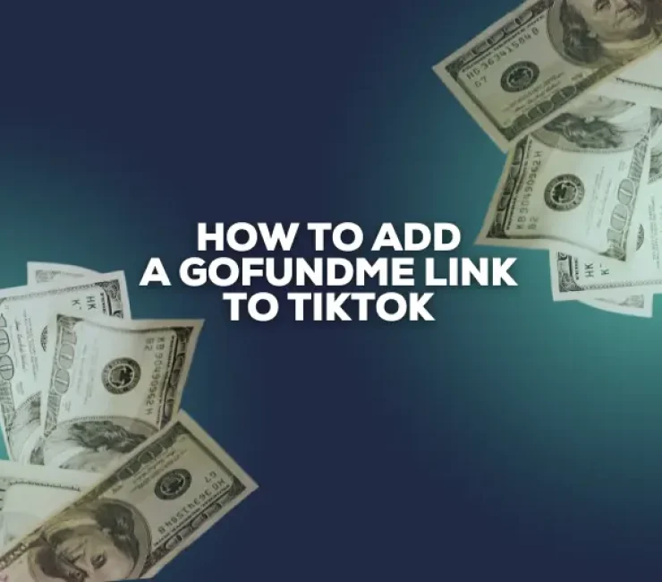 How to Add a GoFundMe Link to TikTok