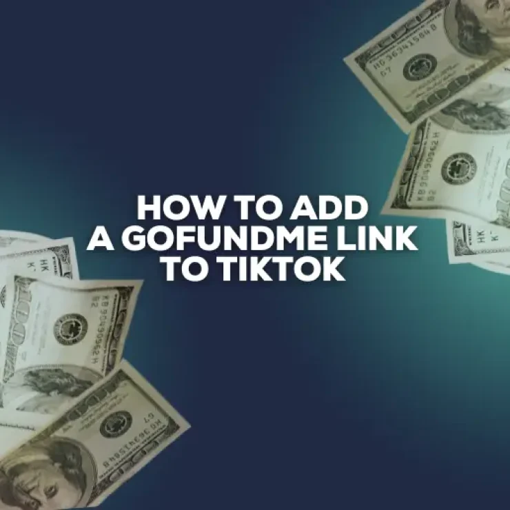 How to Add a GoFundMe Link to TikTok