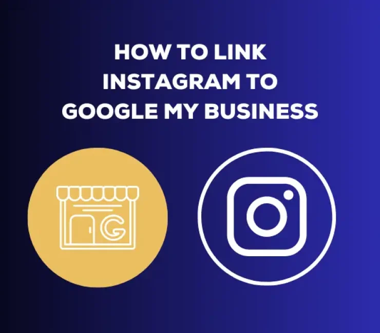 How to Link Instagram to Google My Business