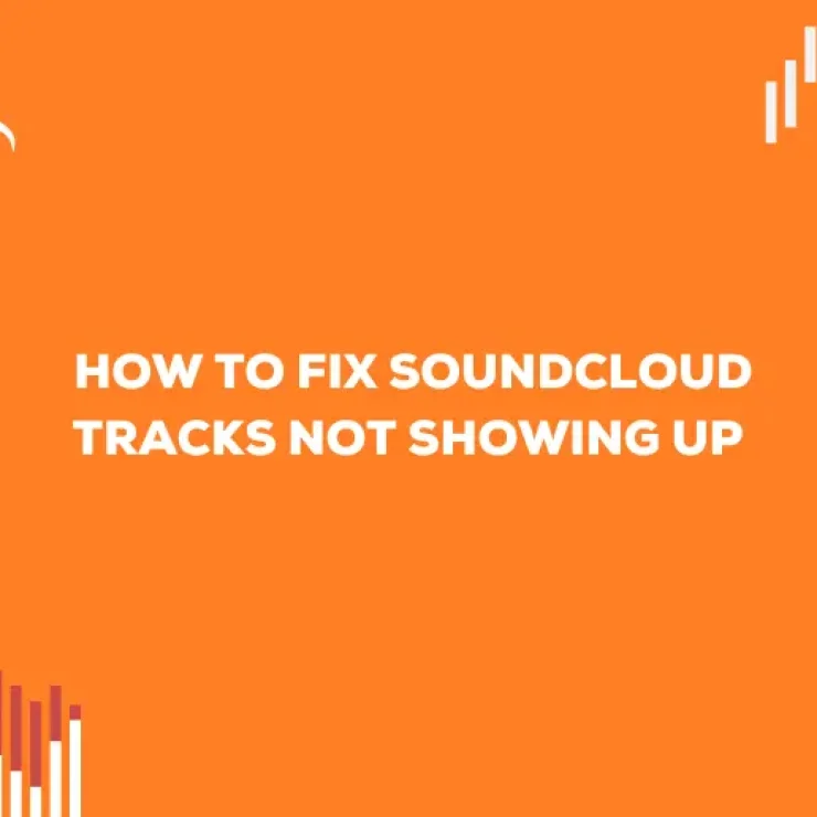 No More Silent Streams: How to Fix SoundCloud Tracks Not Showing Up