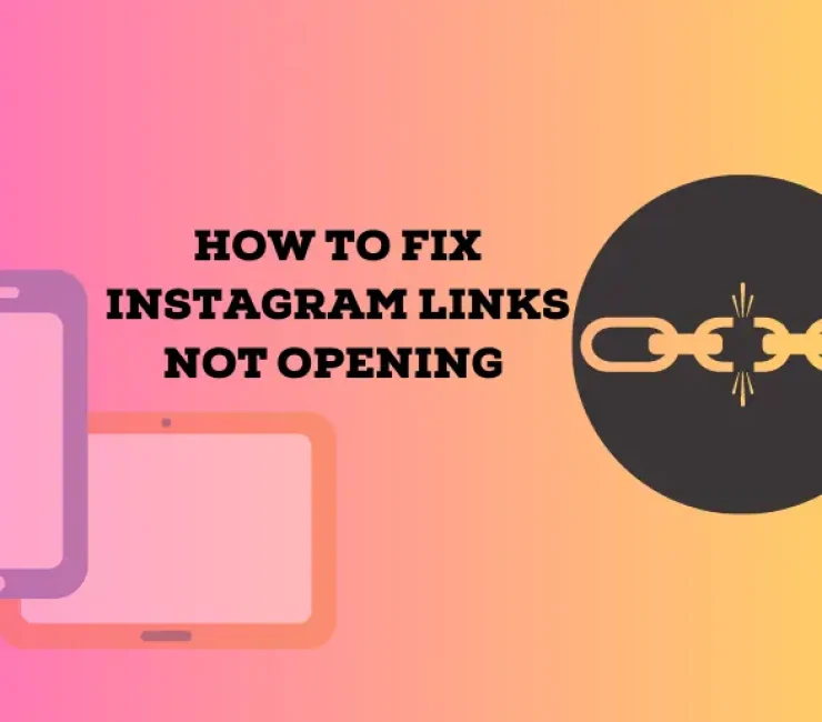 How to Fix Instagram Links not Opening in App: Android and iPhone