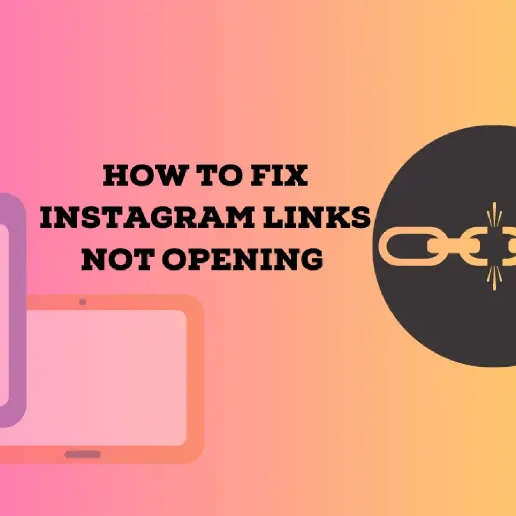 How to Fix Instagram Links not Opening in App: Android and iPhone