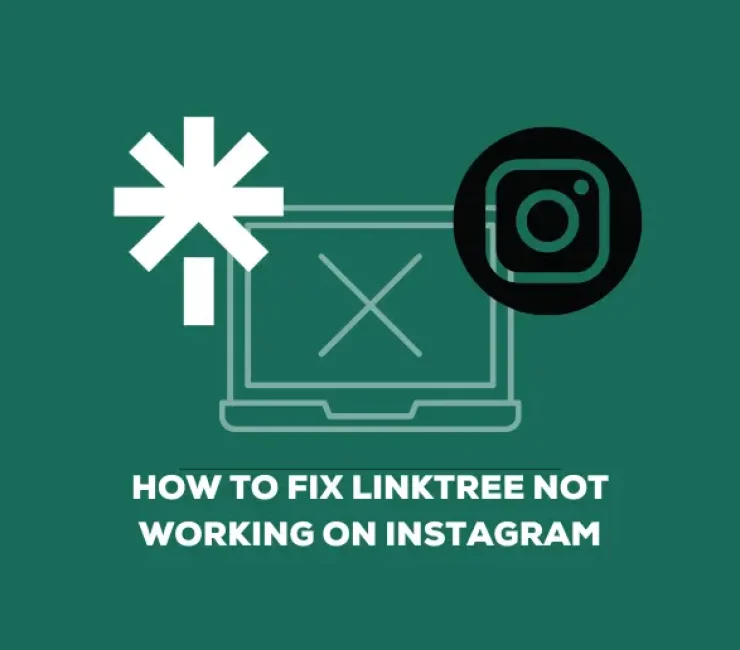 Why Is My Linktree Not Working On Instagram?