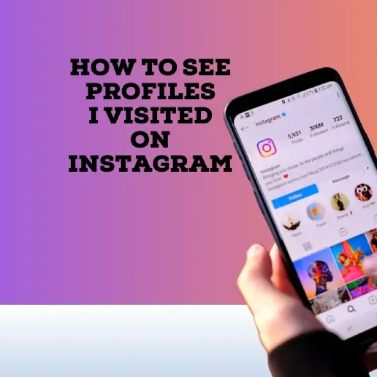 How to See Profiles I Visited on Instagram