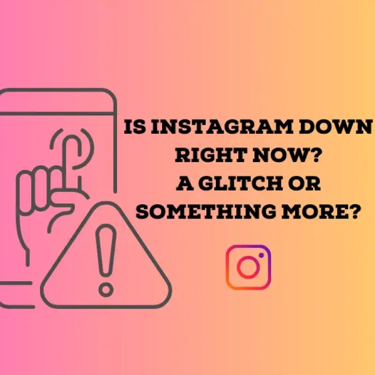 Why Is Instagram Down Right Now? (For Everyone or Just Me)