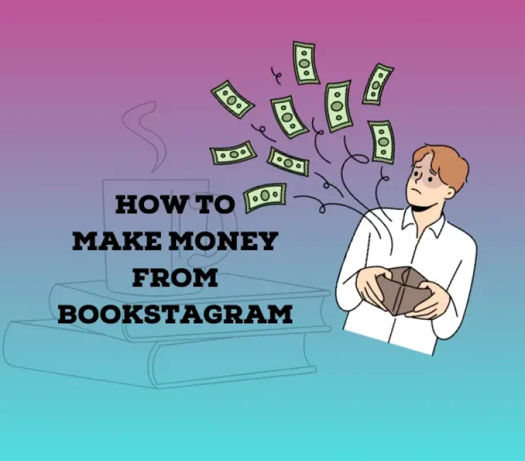 How to Make Money From Bookstagram