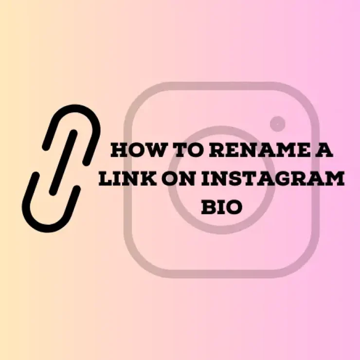 How to Rename a Link on Instagram Bio