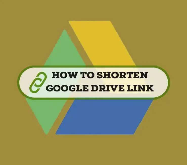 How to Shorten Google Drive Link