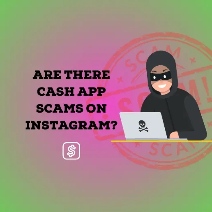 Are There Cash App Scams on Instagram?