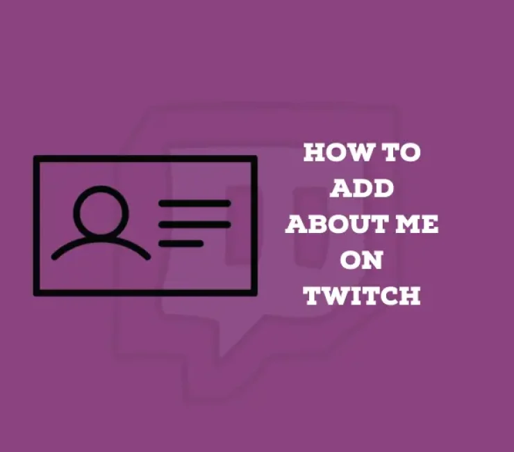 How to Add About Me on Twitch