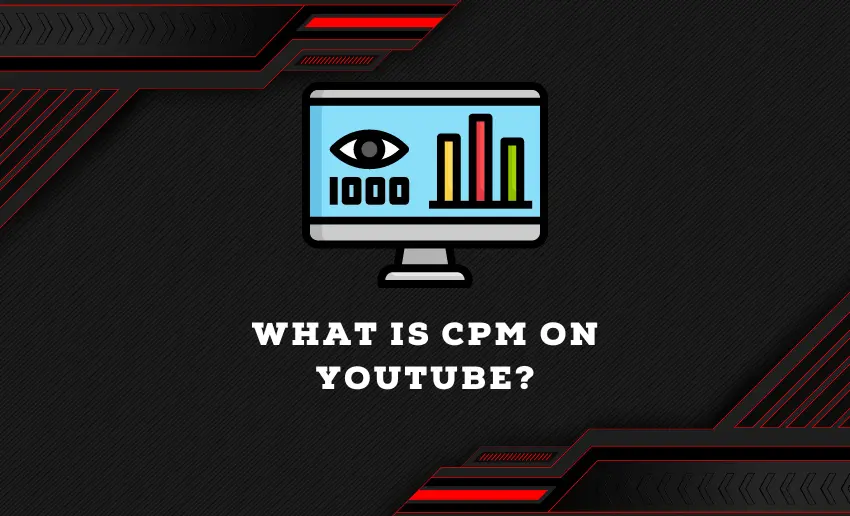 What is CPM on YouTube? (How to Calculate and Increase Yours)