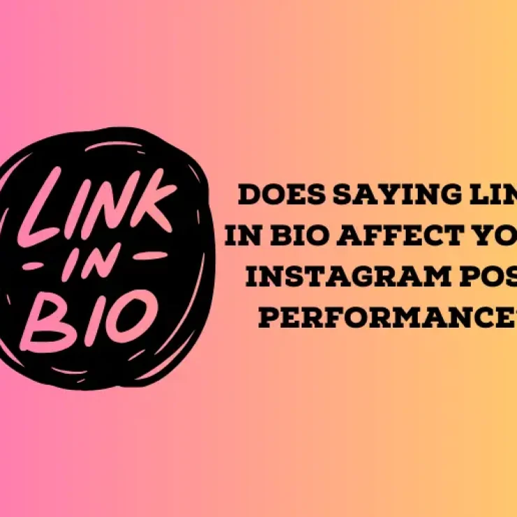 Does Saying Link in Bio Affect Your Instagram Post Performance?