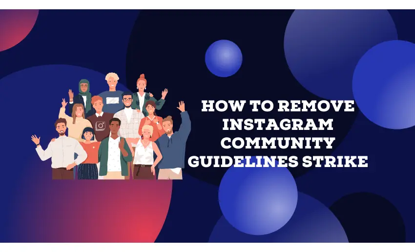 How to Remove Instagram Community Guidelines Strike