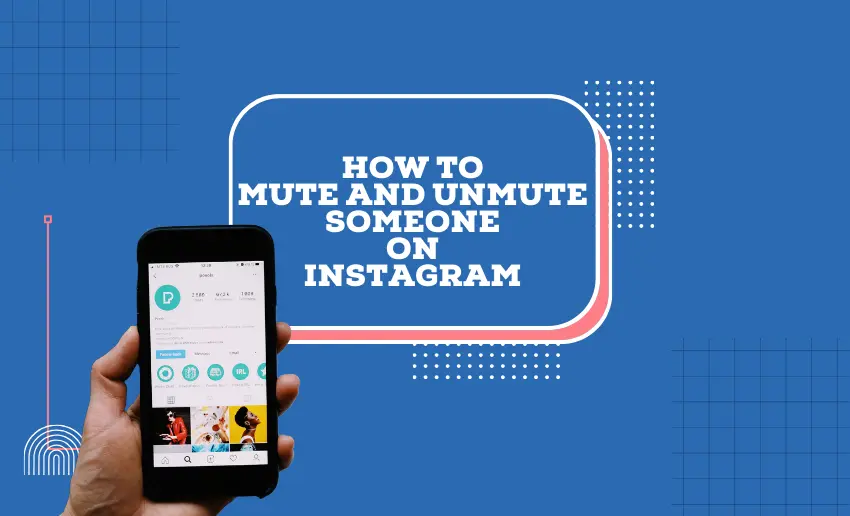 How to Mute and Unmute Someone on Instagram
