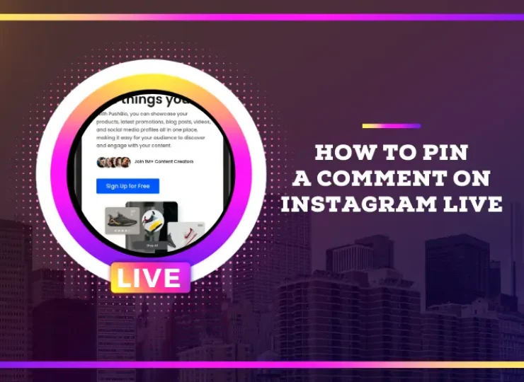 How to Pin a Comment on Instagram Live