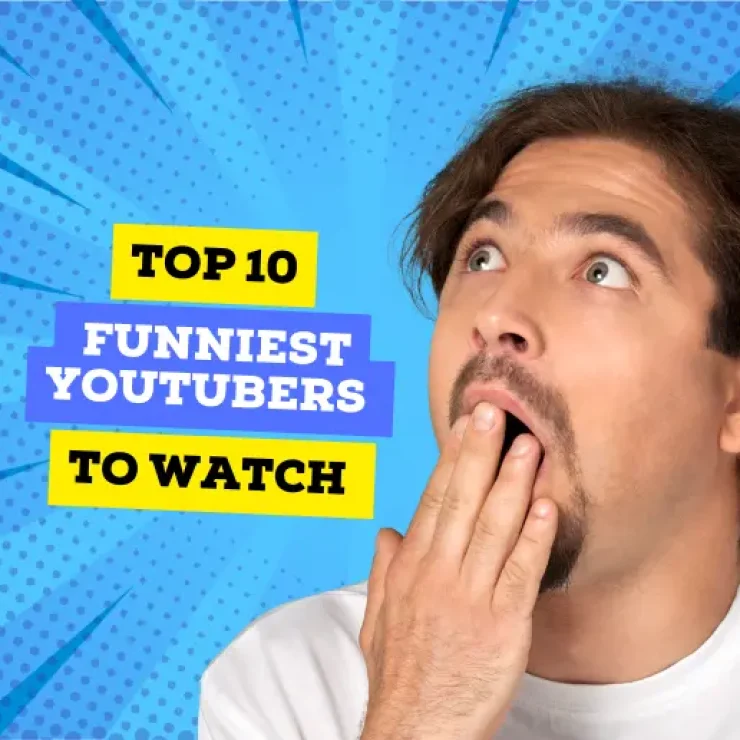 Top 10 Funniest Youtubers to Watch