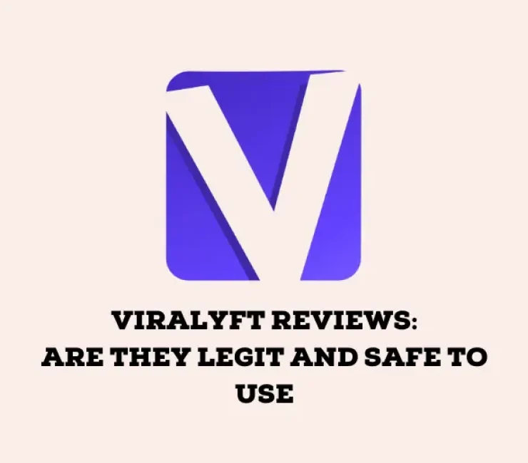 Viralyft Reviews: Are They Legit and Safe to Use