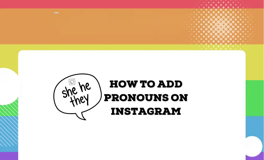 How to Add Pronouns on Instagram