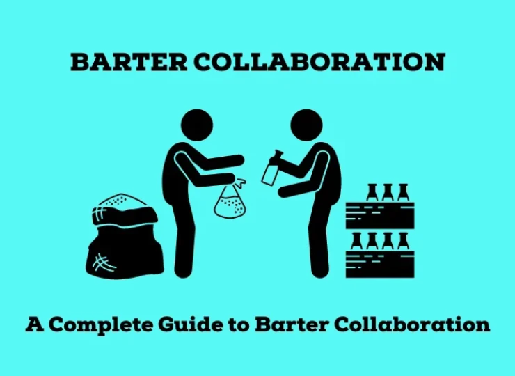 Barter Collaboration Meaning: A Complete Guide to Barter Collaboration in 2024
